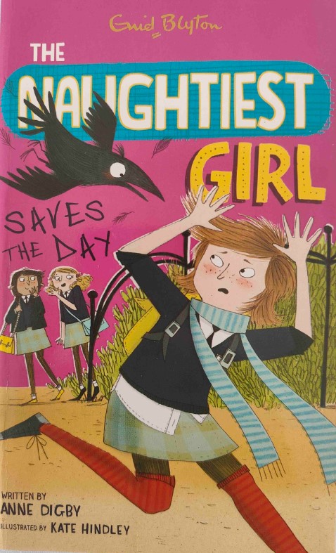 The Naughtiest Girl Saves The Day by Enid Blyton