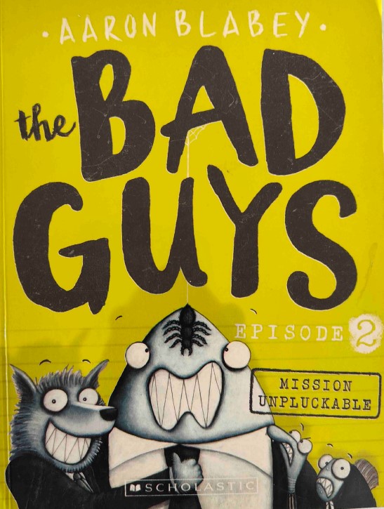 The Bad Guys by Aaron Blabey- 2