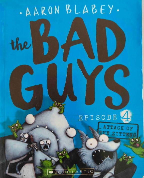 The Bad Guys by Aaron Blabey- 4
