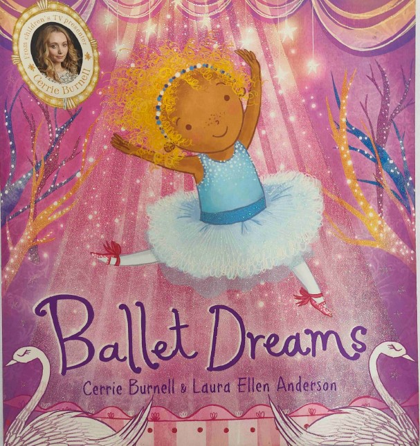 Ballet Dreams by Cerrie Burnell and Laura Ellen Anderson