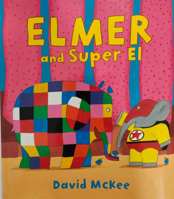 Elmer And Super El by David Mckee