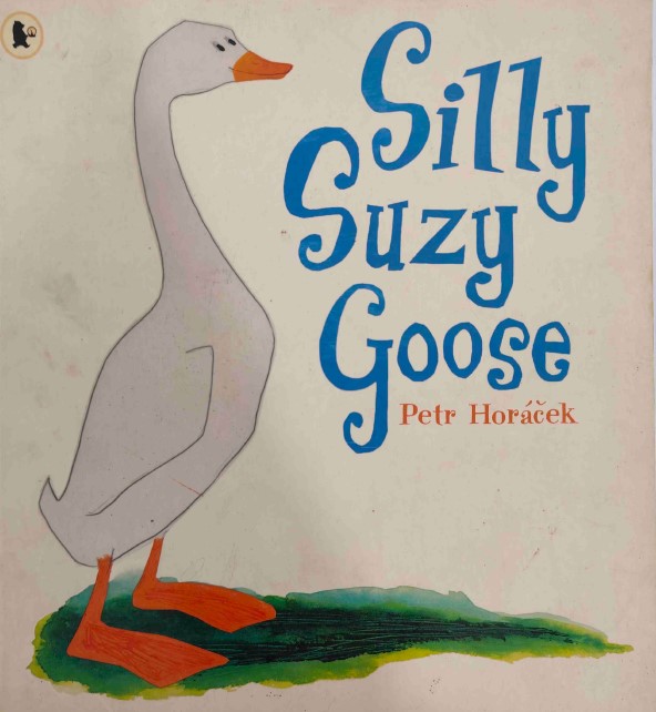 Silly Suzi Goose by Petr Horacek