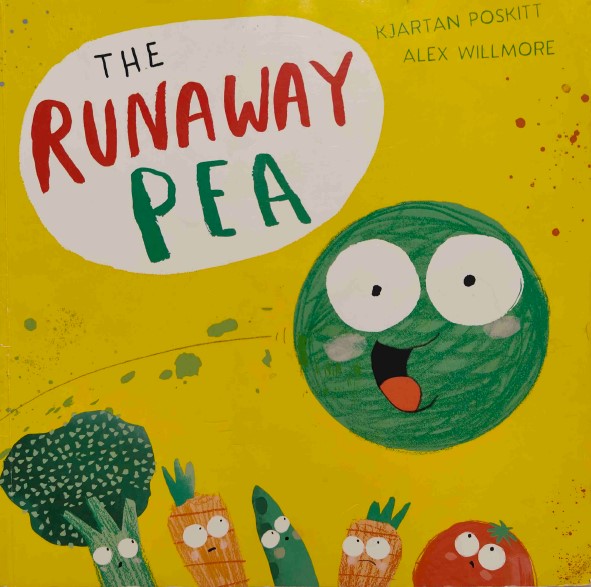 The Runaway Pea by KJartan Poskitt And Alex Willmore