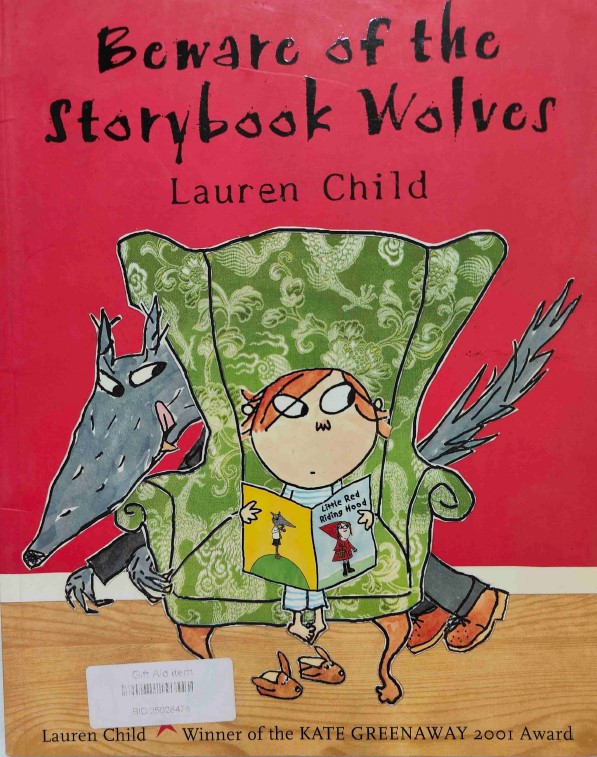 Beware Of The Storybook Wolves by Lauren Child