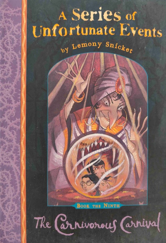 A Series of Unfortunate Events- The Carnivorous Carnival by Lemony Snicket
