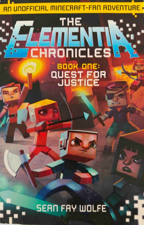 Quest for Justice The Elementia Chronicles Book 1 by Sean Wolfe