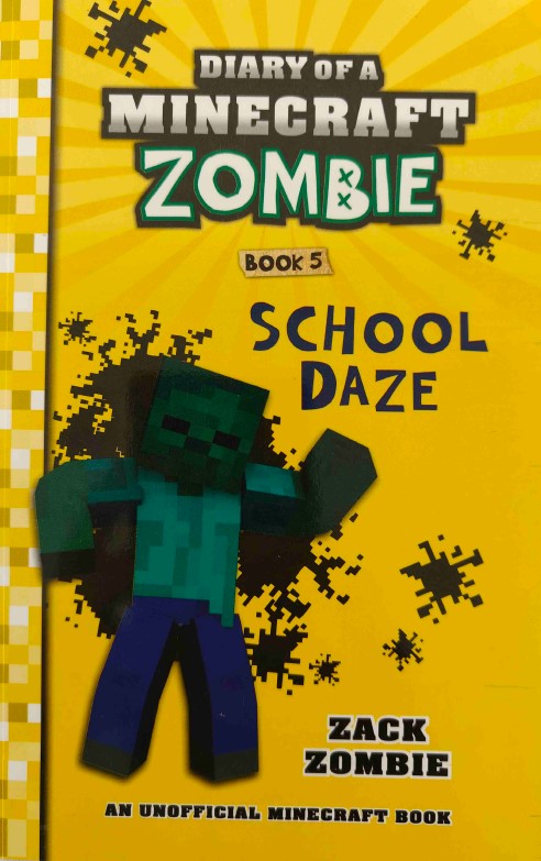  Diary of a Minecraft Zombie Book 5: School Daze by Zack Zombie