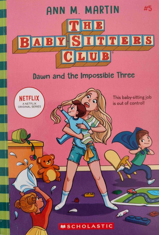 The Babysitter's Club Dawn and the Impossible Three by Ann M. Martin