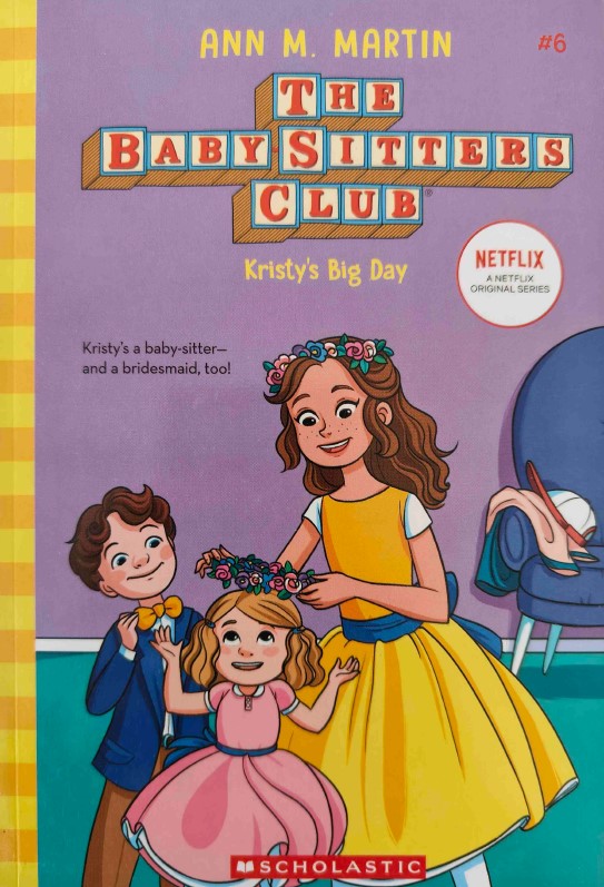 The Babysitter's Club Kristy's Big Day by Ann M. Martin