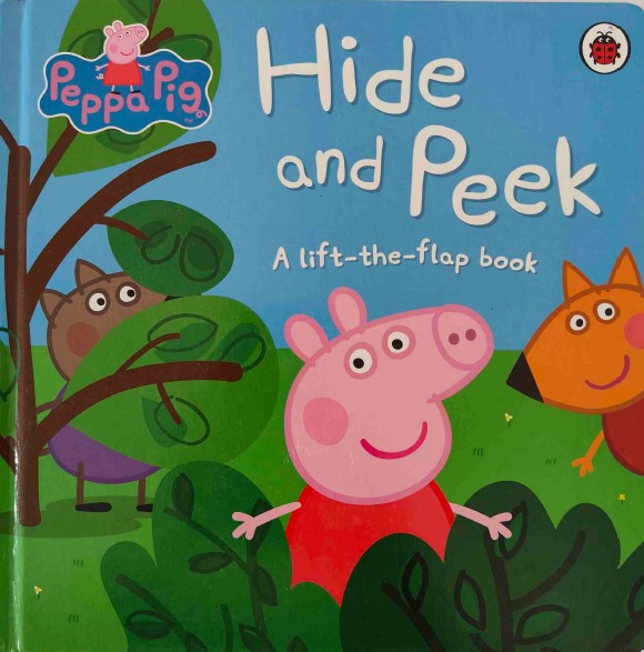 Hide And Peek Peppa Pig (Lift The Flap Book)