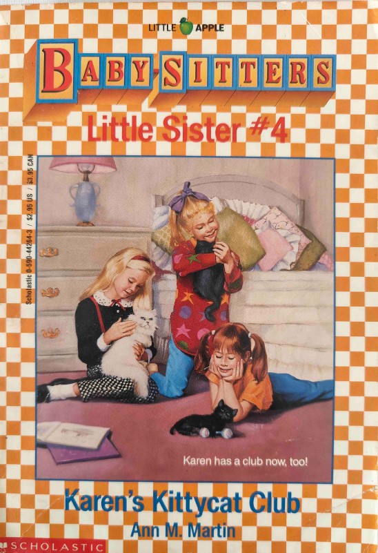 Baby-Sitters Little Sister Karen's Kittycat Club by Ann M Martin