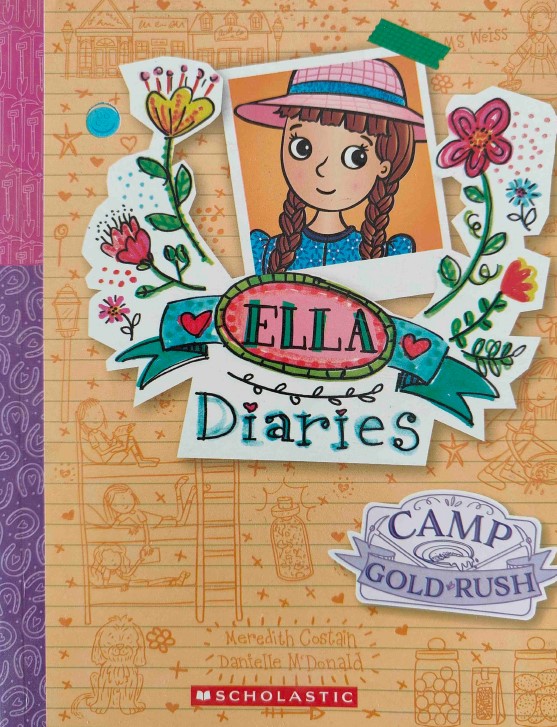 Camp Gold Rush (Ella Diaries #22) by Danielle McDonald and Meredith Costain
