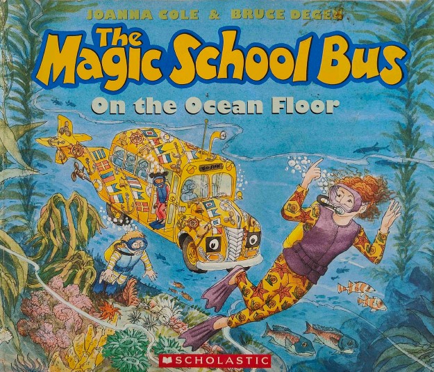 The Magic School Bus On the Ocean Floor by Joanna Cole
