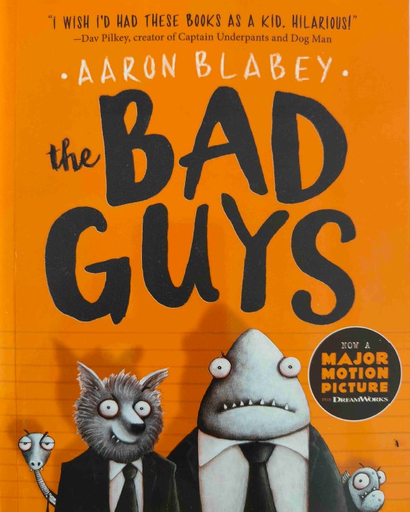 The Bad Guys by Aaron Blabey
