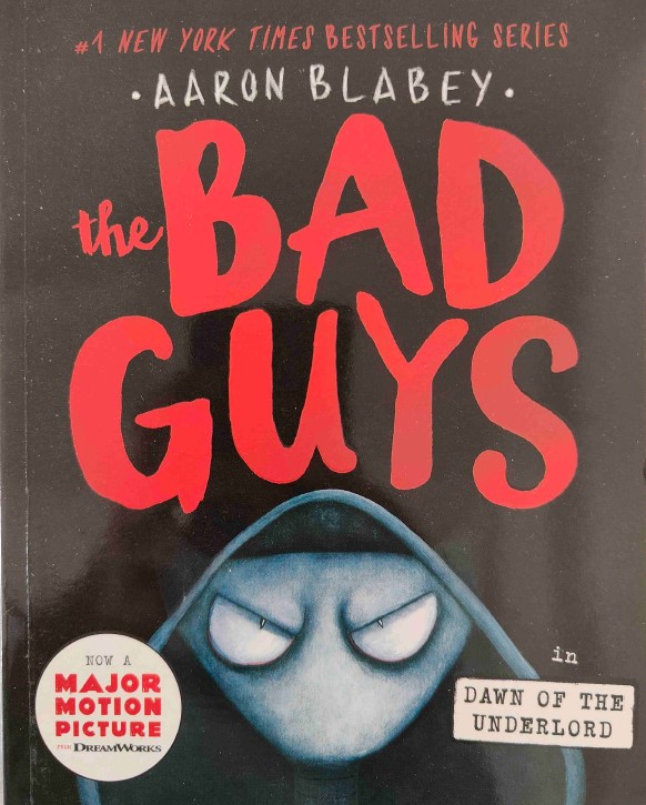 The Bad Guys in the Dawn of the Underlord by Aaron Blabey