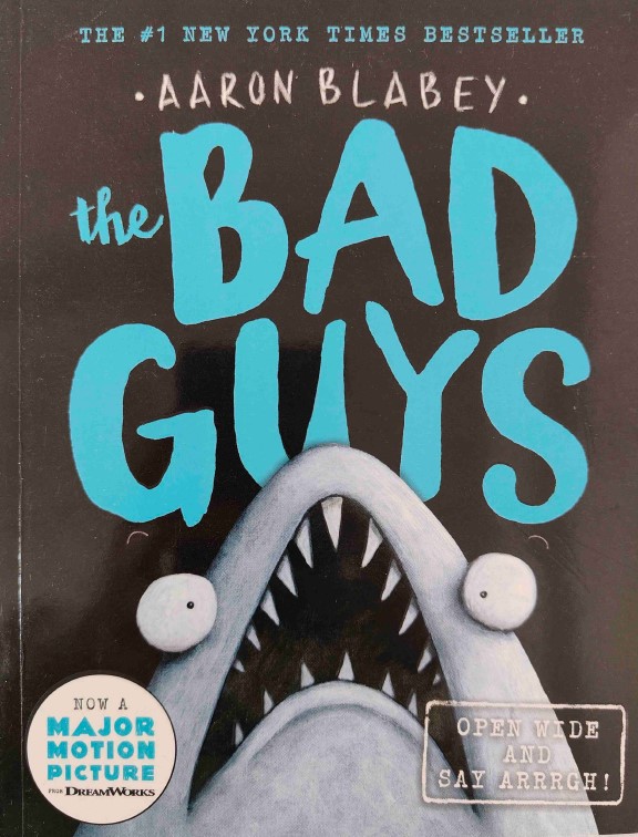 The Bad Guys Episode 15: Open Wide and Say Arrrgh! by Aaron Blabey
