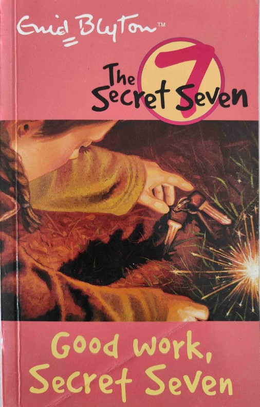 Secret Seven: Good Work,Secret Seven by Enid Blyton