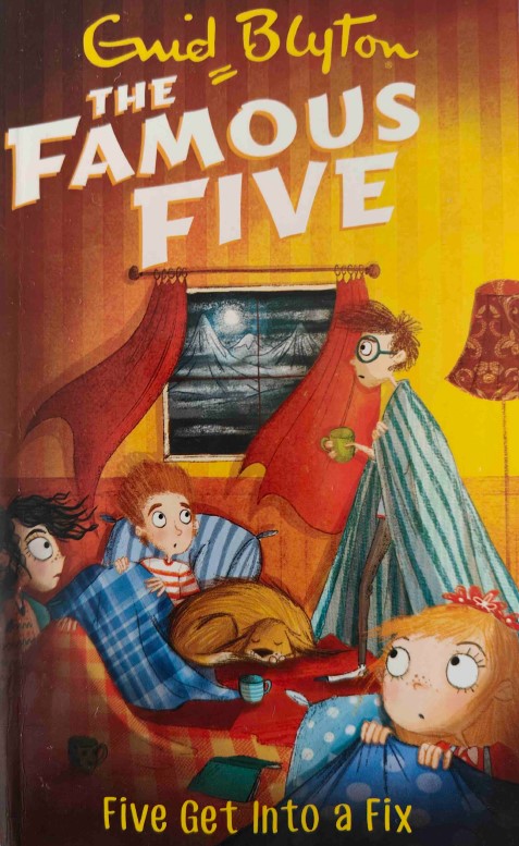 The Famous Five: Five Get Into a Fix Hill by Enid Blyton
