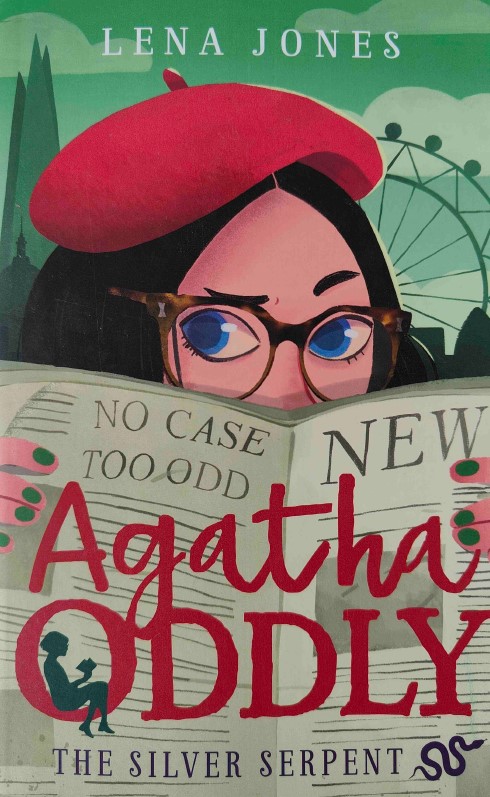 Agatha Oddly (3) - the Silver Serpent by Lena Jones
