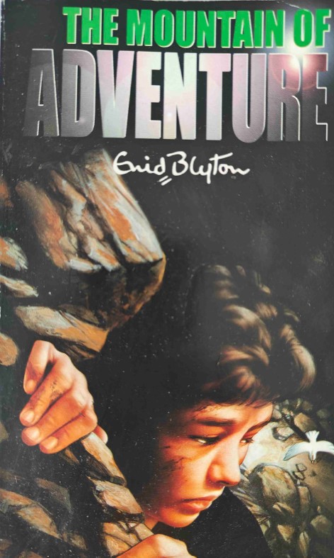The Mountain of Adventure by Enid Blyton