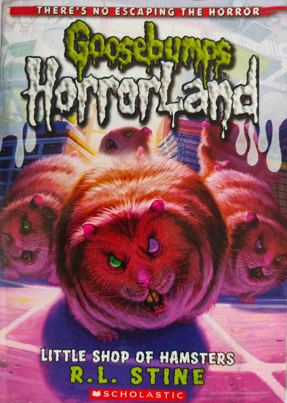 Goosebumps Horrorland Little Shop of Hamsters by R. L. Stine
