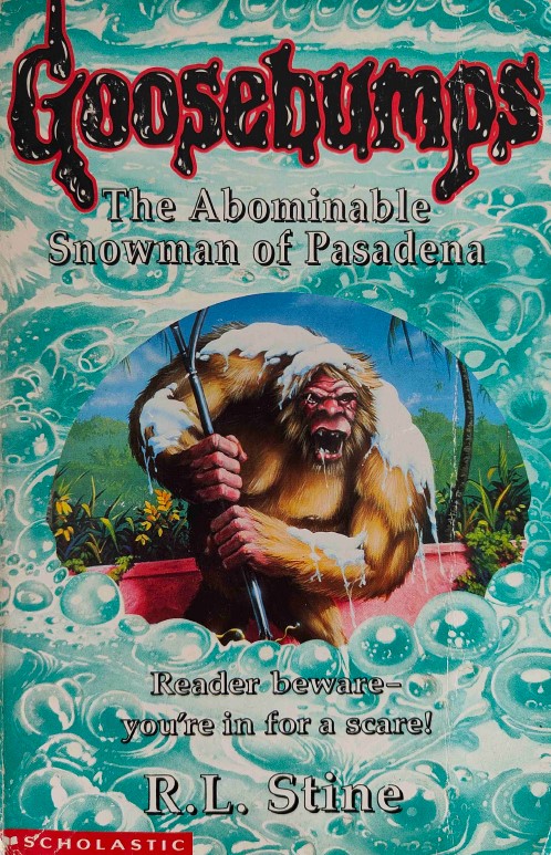 Goosebumps The Abominable Snowman of Pasadena by R. L. Stine
