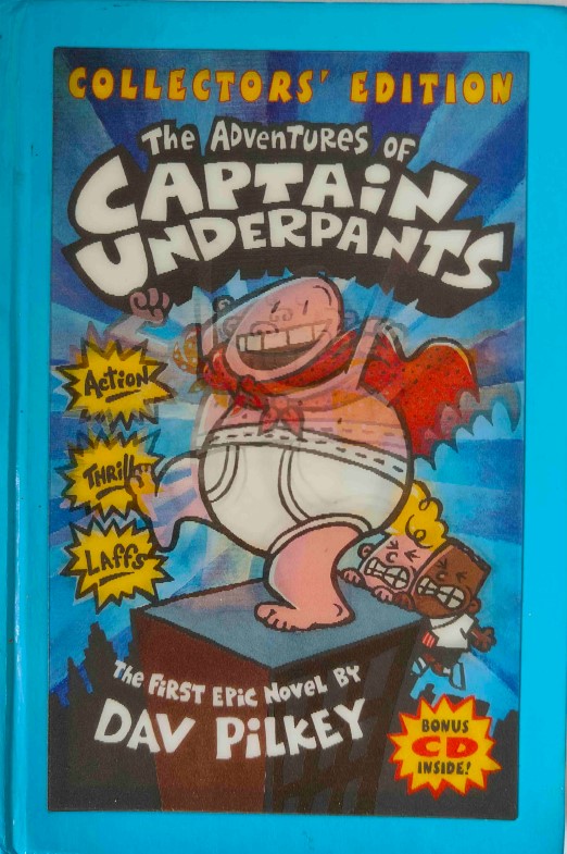The Adventures of Captain Underpants by Dav Pilkey