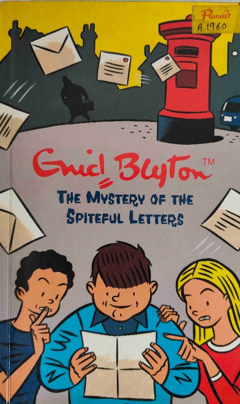 The Mystery of the Spiteful Letters by Enid Blyton
