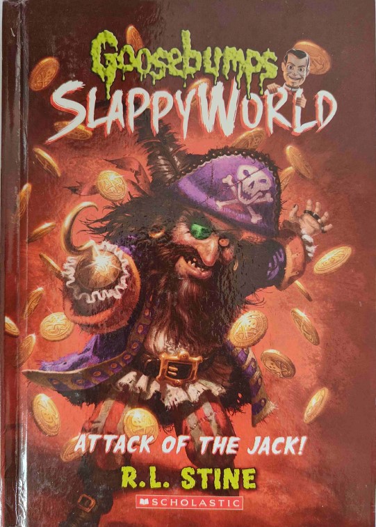 Goosebumps SlappyWorld Attack of the Jack by R.L Stine
