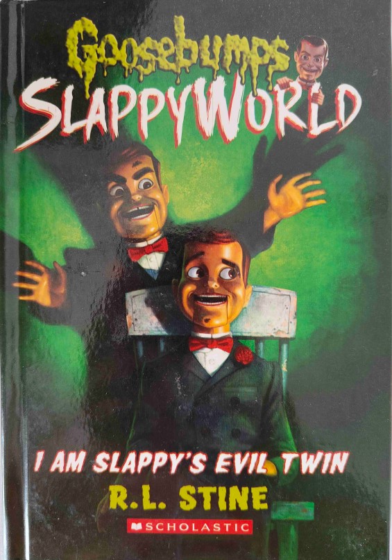 Goosebumps SlappyWorld I Am Slappy's Evil Twin by R.L Stine
