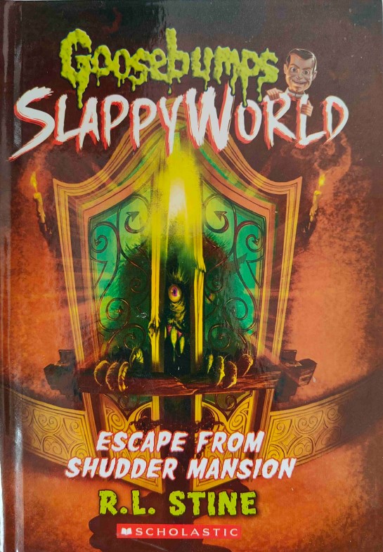 Goosebumps SlappyWorld Escape From Shudder Mansion by R.L Stine