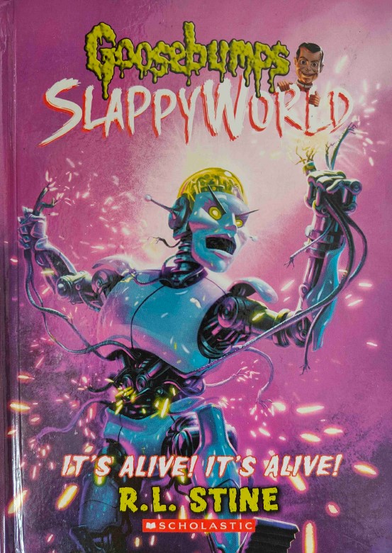 Goosebumps SlappyWorld It's Alive!It's Alive by R.L Stine