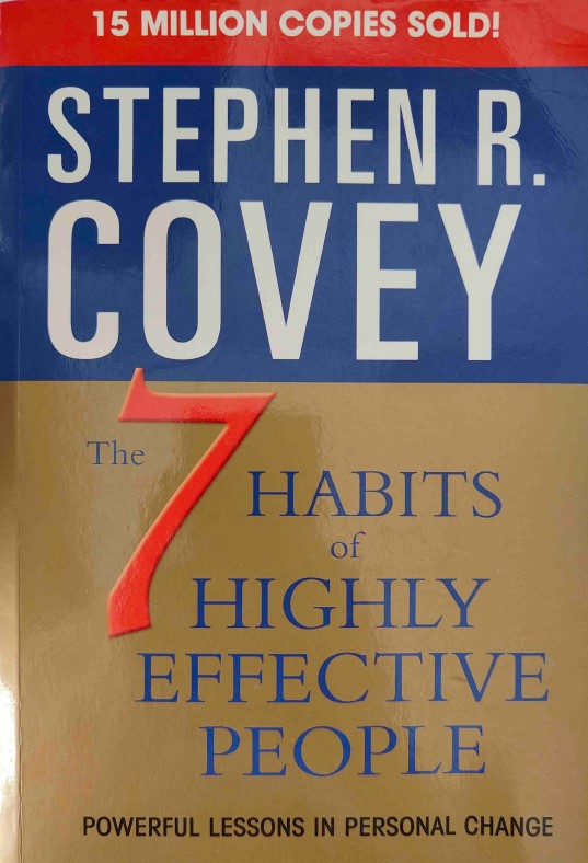 The 7 Habits of Highly Effective People by Stephen Covey