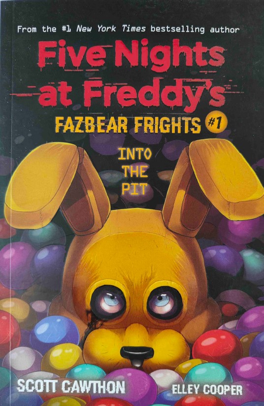 Into the Pit: An AFK Book (Five Nights at Freddy’s: Fazbear Frights #1) by Elley Cooper and Scott Cawthon